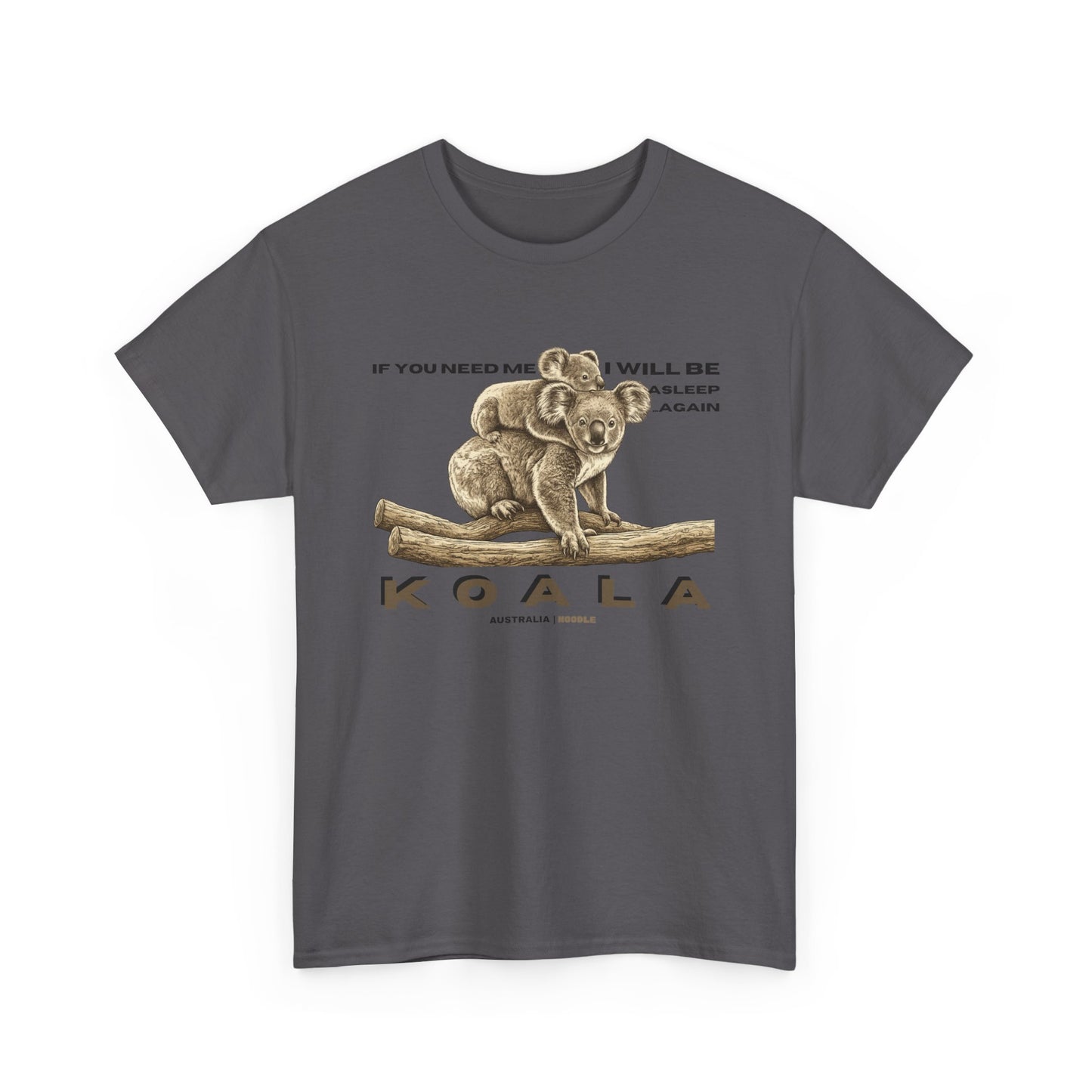 Koala Vintage Illustration T‑Shirt — "If You Need Me I Will Be Asleep" Cute Animal Tee