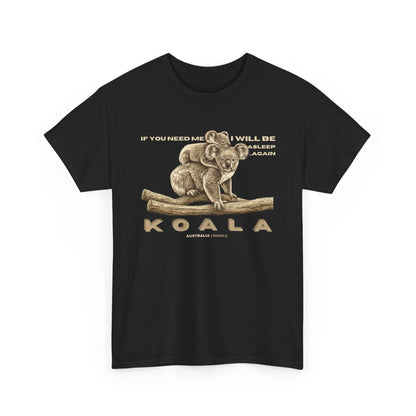 Koala Vintage Illustration T‑Shirt — "If You Need Me I Will Be Asleep" Cute Animal Tee