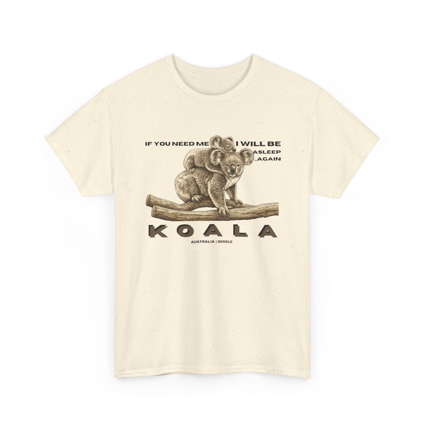 Koala Vintage Illustration T‑Shirt — "If You Need Me I Will Be Asleep" Cute Animal Tee
