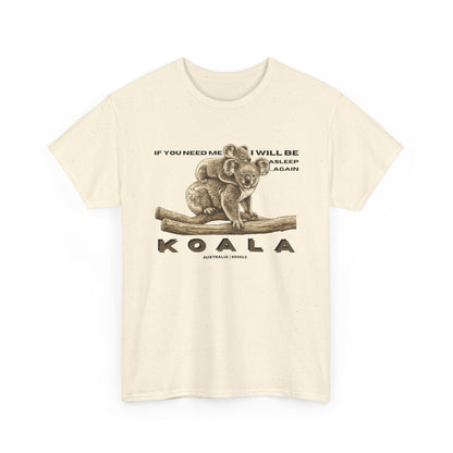Koala Vintage Illustration T‑Shirt — "If You Need Me I Will Be Asleep" Cute Animal Tee