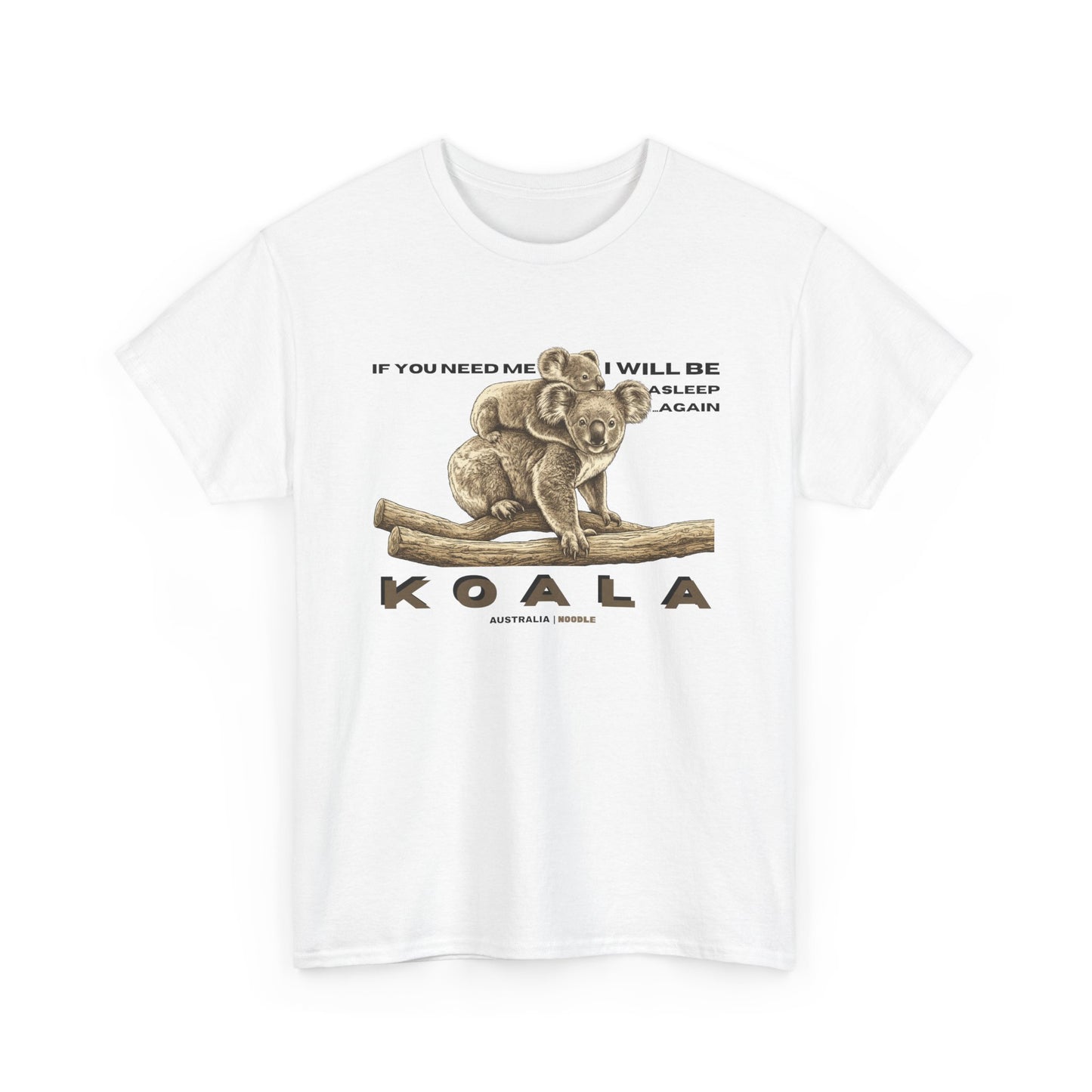Koala Vintage Illustration T‑Shirt — "If You Need Me I Will Be Asleep" Cute Animal Tee